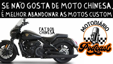 Moto Custom CHINESA é o FUTURO? Se não gosta de MOTO CHINESA, é MELHOR abandonar as MOTOS CUSTOM