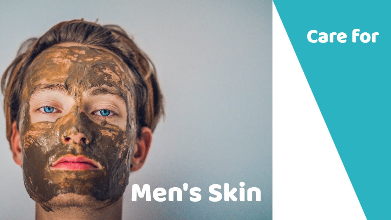 Care for Men's Skin