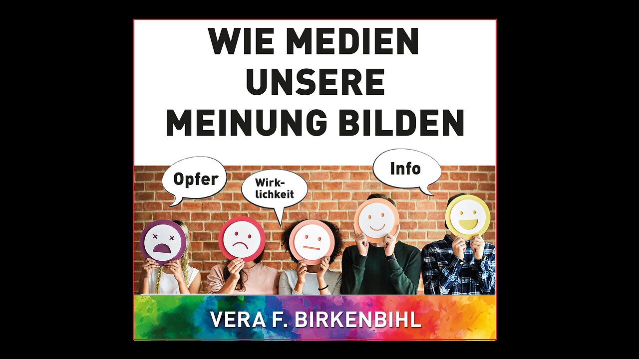 Vera F. Birkenbihl Wie Medien unsere Meinung bilden