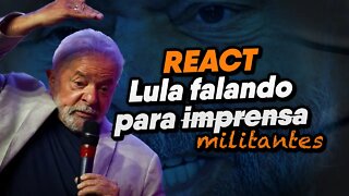 React: Lula falando para militantes (imprensa)