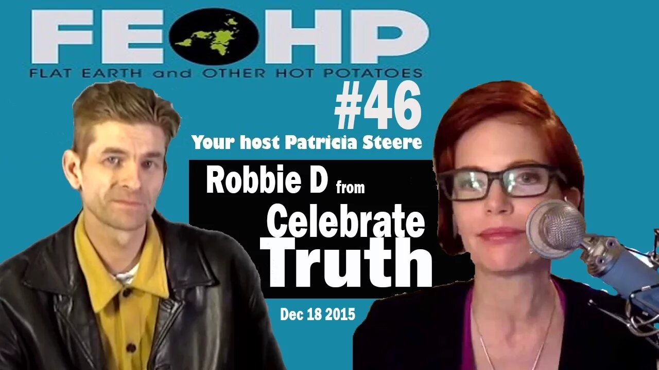 FLAT EARTH Show Interviews Celebrate TRUTH This Friday 5pm CST (Dec 18th 2015)