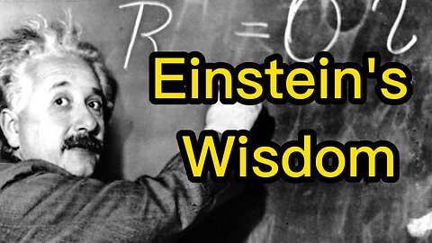 Unlocking Einstein's Wisdom