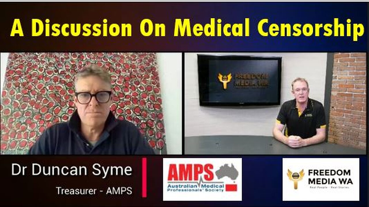 Live Stream : A Discussion on Medical Censorship with Dr Duncan Syme from AMPS