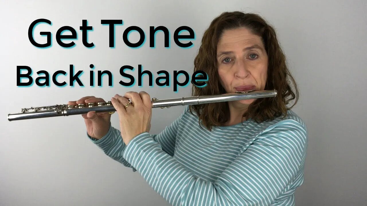 Getting Your Tone Back in Shape FluteTips 89