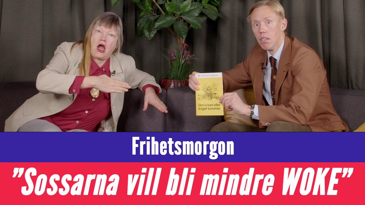 Frihetsmorgon - "Sossarna chockar alla: Vill bli mindre WOKE"