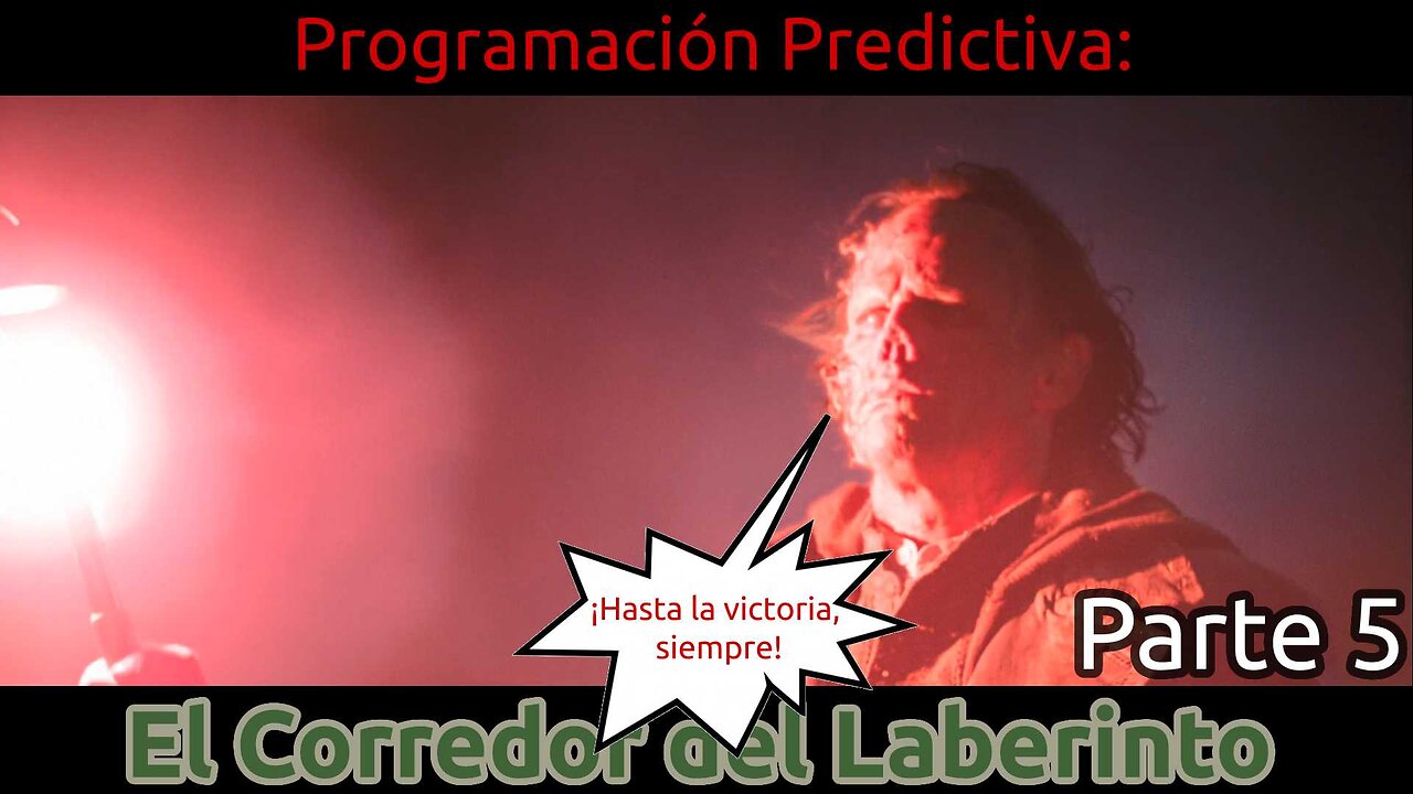 Programación predictiva: El corredor del laberinto (Parte 6)