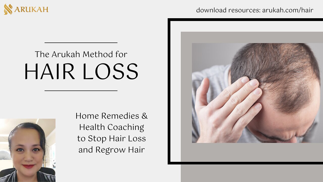 Hair Loss - Home Remedies & Health Coaching - Arukah.com Naturopathic Herbalist Certification