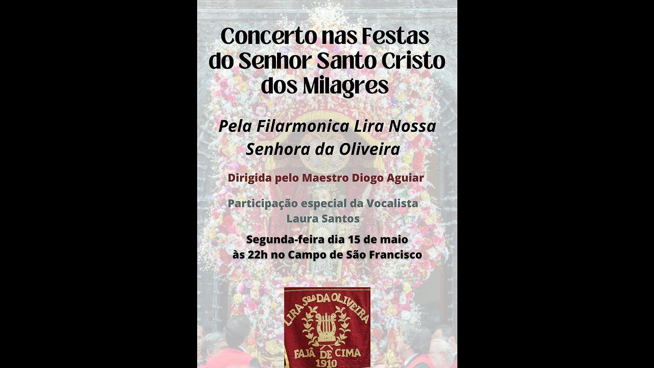 LIVE: Concerto Filarmonica Lira Nossa Senhora da Oliveira Ponta Delgada Acores - 15.05.2023