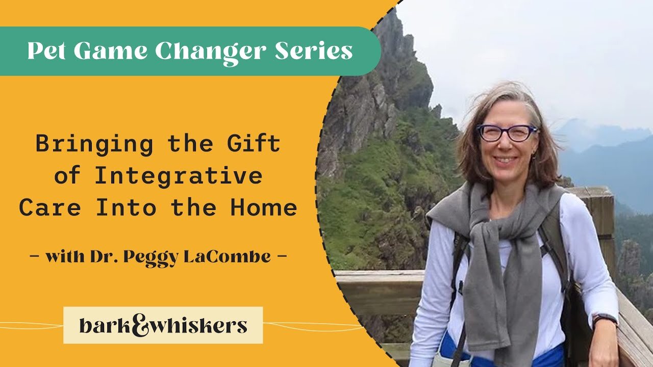 Bringing the Gift of Integrative Care Into the Home with Dr. Peggy LaCombe