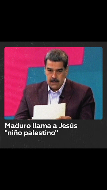 Maduro: “Jesús fue un niño palestino”