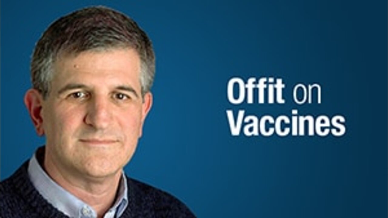 Dr. Paul Offit, vaccine advocate, UN-supportive of new booster shots!