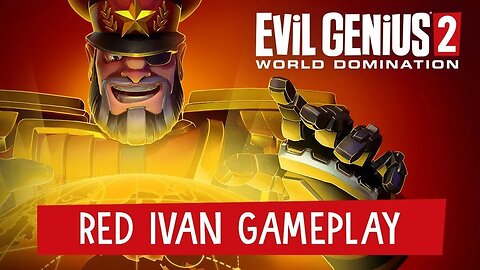 Ivan The Monster, Evil Genius 2, ep 8 full play though