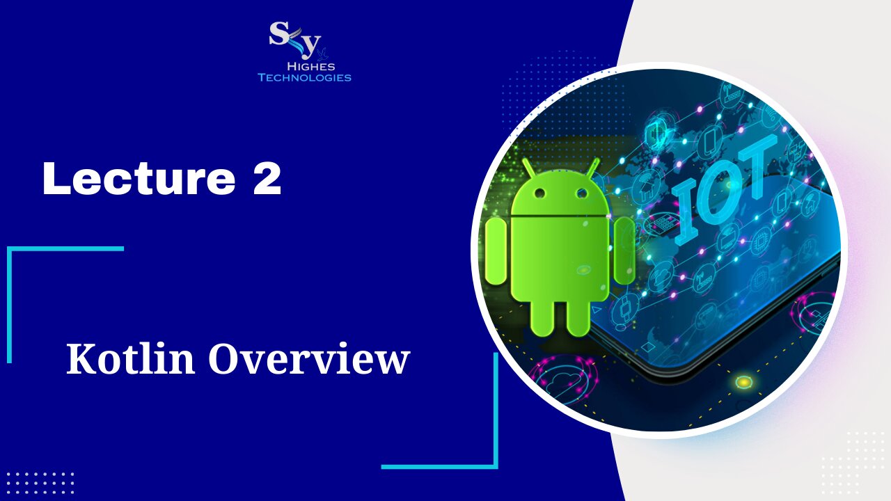 2. Kotlin Overview | Skyhighes | Android Development