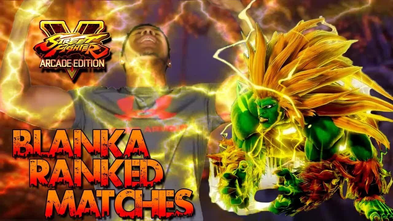 LTG BLANKA RANKED STREET FIGHTER 5 MATCHES {SFV} [Low Tier God Reupload]