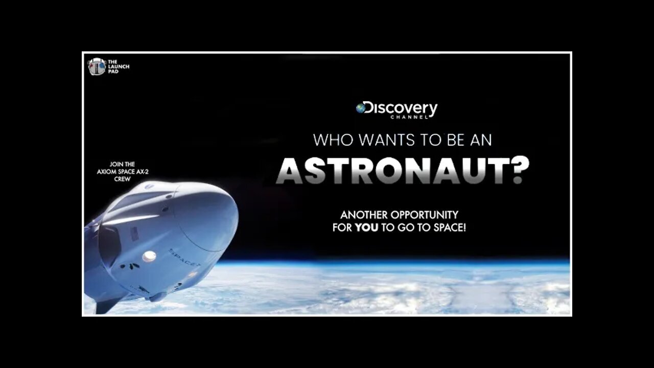 Who Wants To Be An Astronaut! A chance to join the AX-2 Crew | TLP News Update