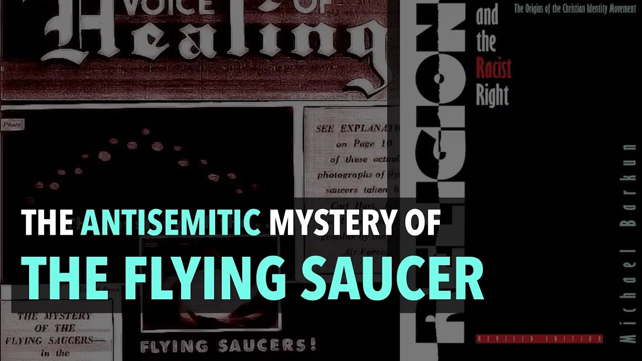 The Antisemitic Mystery of the Flying Saucer