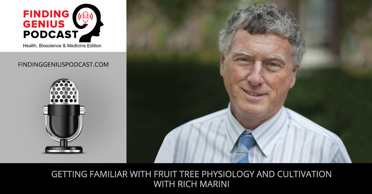 Getting Familiar With Fruit Tree Physiology And Cultivation With Rich Marini