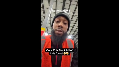 Breaking news, kids found in Coca-Cola truck.