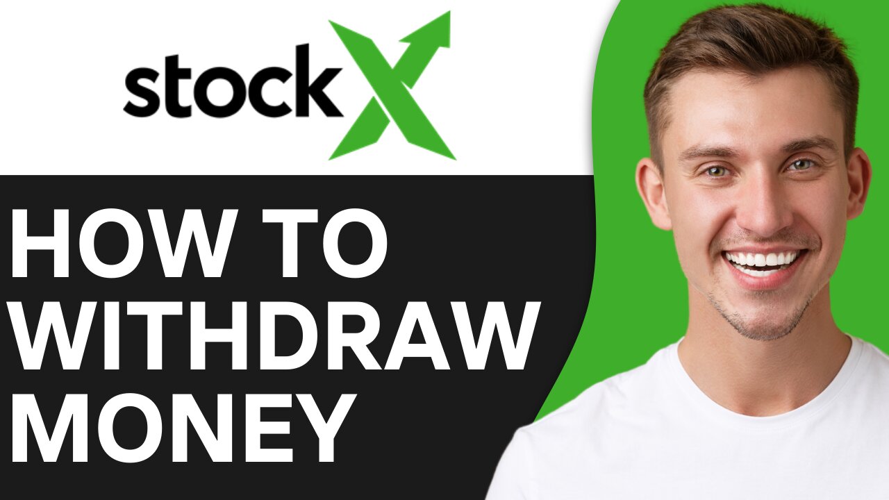 HOW TO WITHDRAW MONEY FROM STOCKX WALLET