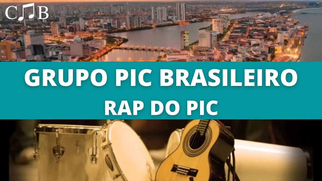 Grupo Pic Brasileiro - Rap do Pic