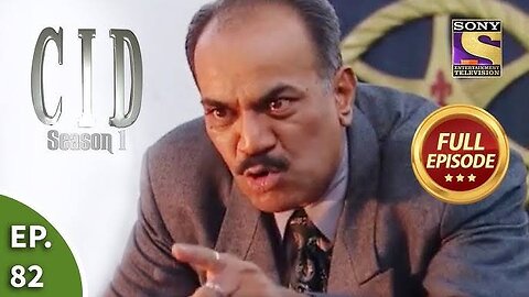 CID (सीआईडी) Season 1 - Episode 82 - The Case Of The Buried Hand - Concluding Part - Full Episode