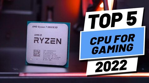 Top 5 BEST CPU For Gaming of [2022]