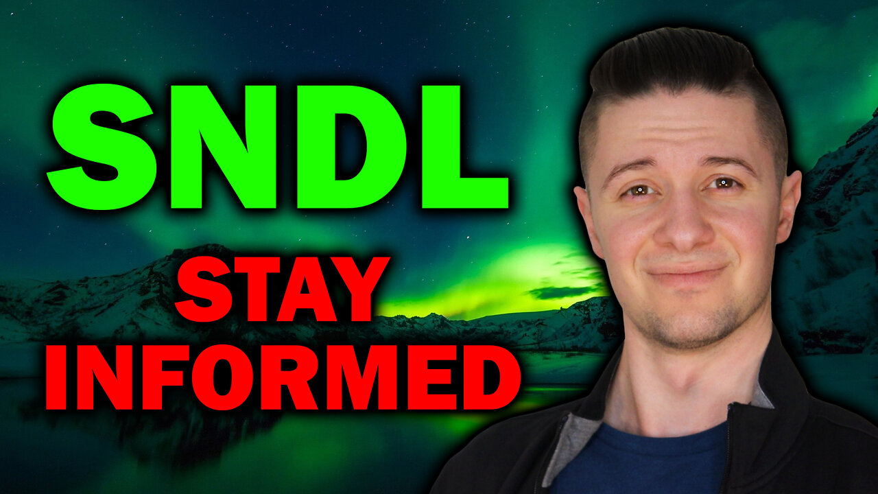 SNDL Stock IMPORTANT UPDATE | STAY INFORMED