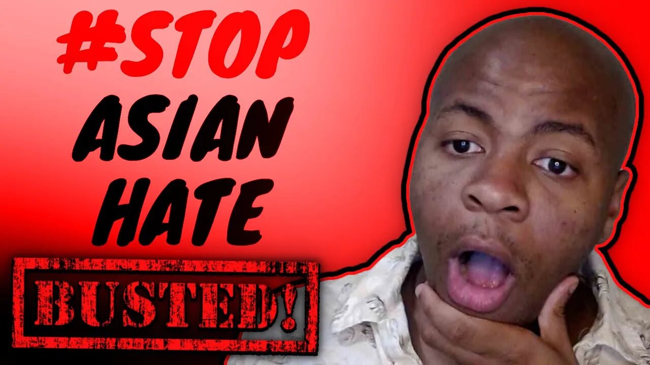 Stop Asian Hate - The TRUTH EXPOSED