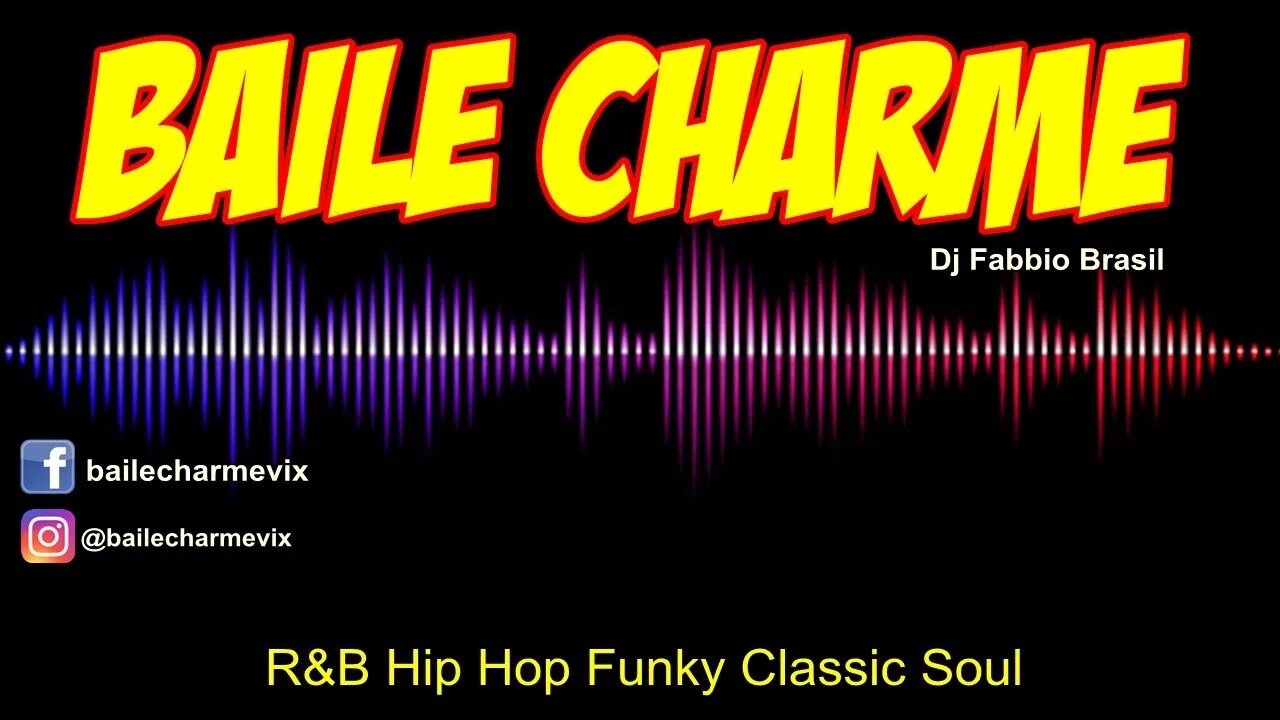 Baile Charme R&B Hip Hop Funky Classic Soul