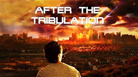 After the Tribulation