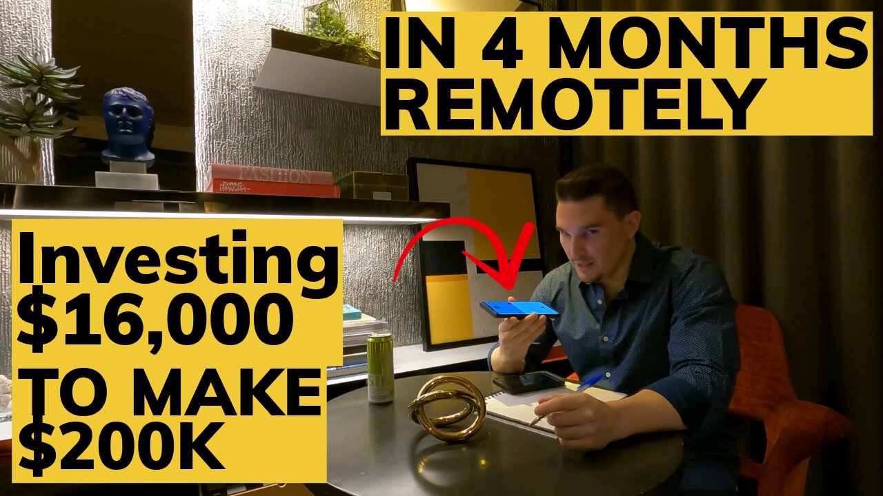 Investing $16,0000 to make $200,000 in 4 months - Remotely