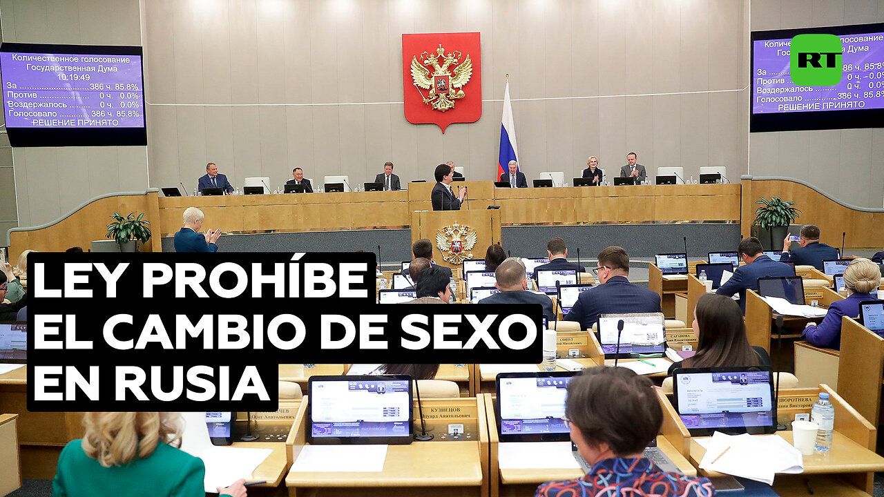 La Cámara Baja del Parlamento ruso aprueba una ley que prohíbe el cambio de sexo