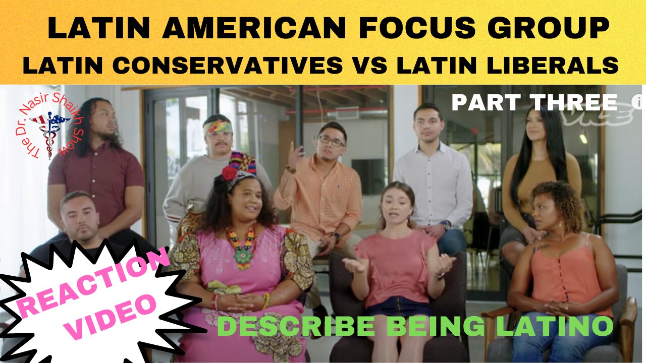 REACTION VIDEO: Latin Americans Focus Group Debate- Latin Conservatives Vs Latin Liberals Part THREE