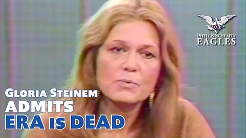 Even Feminist Gloria Steinem Admits The Equal Rights Amendment Is Dead!