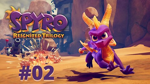 SPYRO THE LITTLE DRAGOON - Spyro Reignited Trilogy part 2 (02.22.2023)