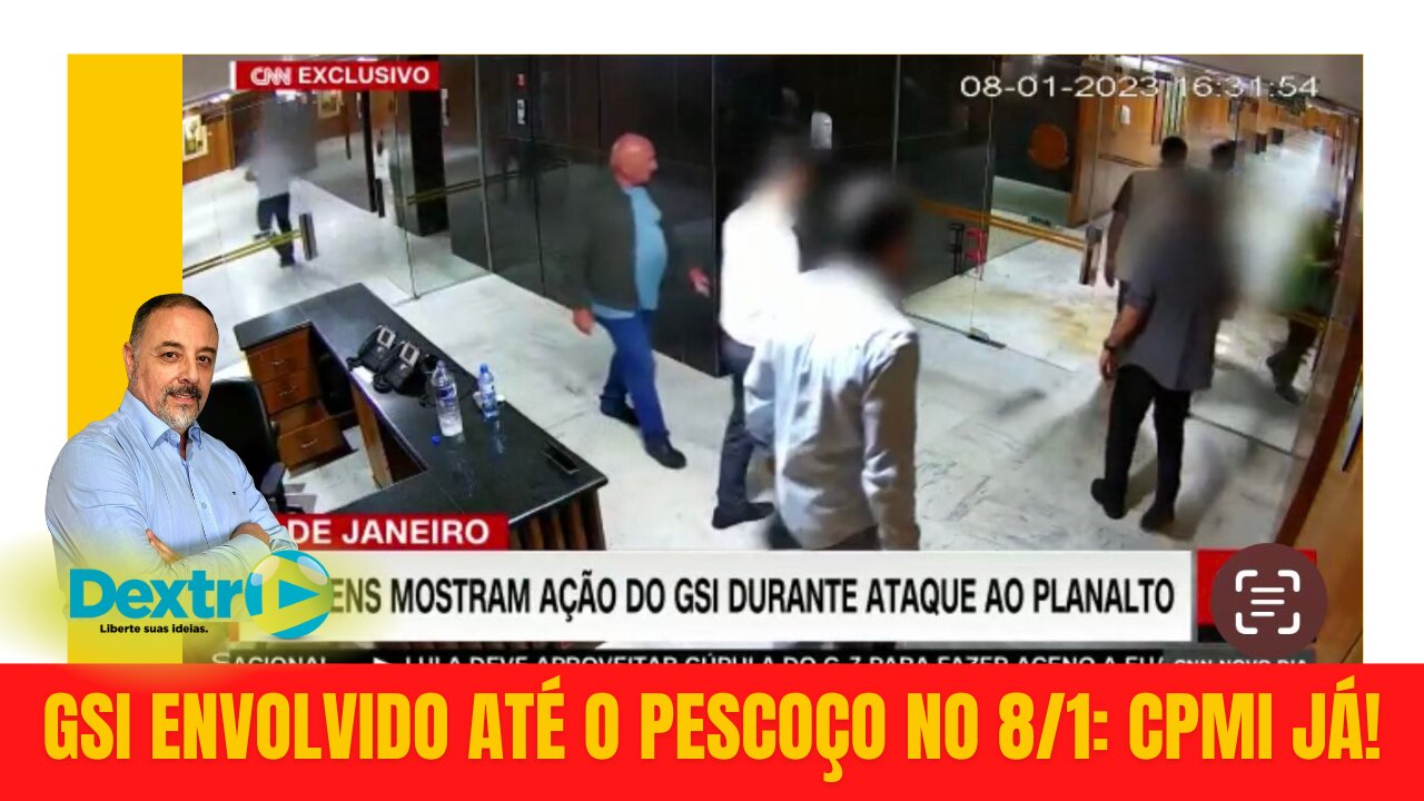 GSI ENVOLVIDO ATÉ O PESCOÇO NO 8/1: CPMI JÁ!