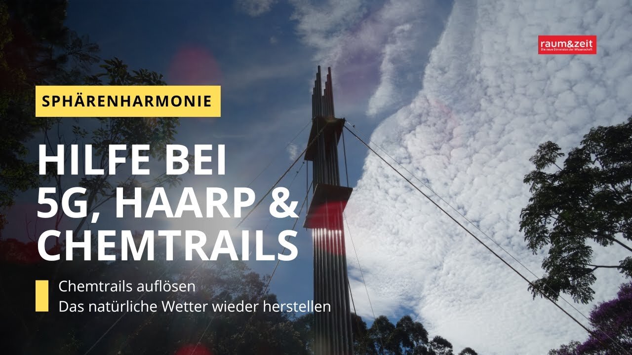 Sphärenharmonie - Hilfe bei 5G, HAARP & Chemtrails