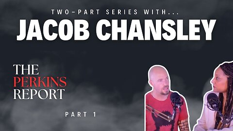 ThePerkinsReport.com | Video 1 Interview With Jacob Chansley Goes REAL Deep Watch Now