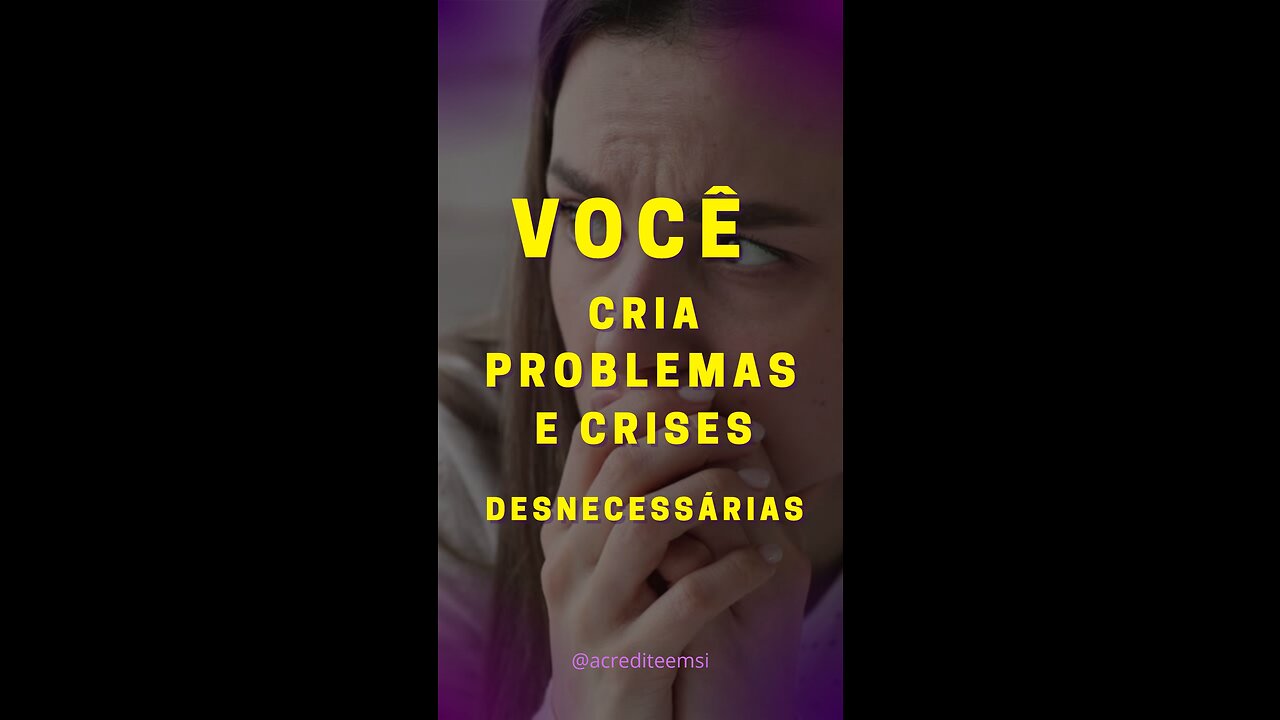 Você cria problemas por medo de viver | Mensagem do Dia