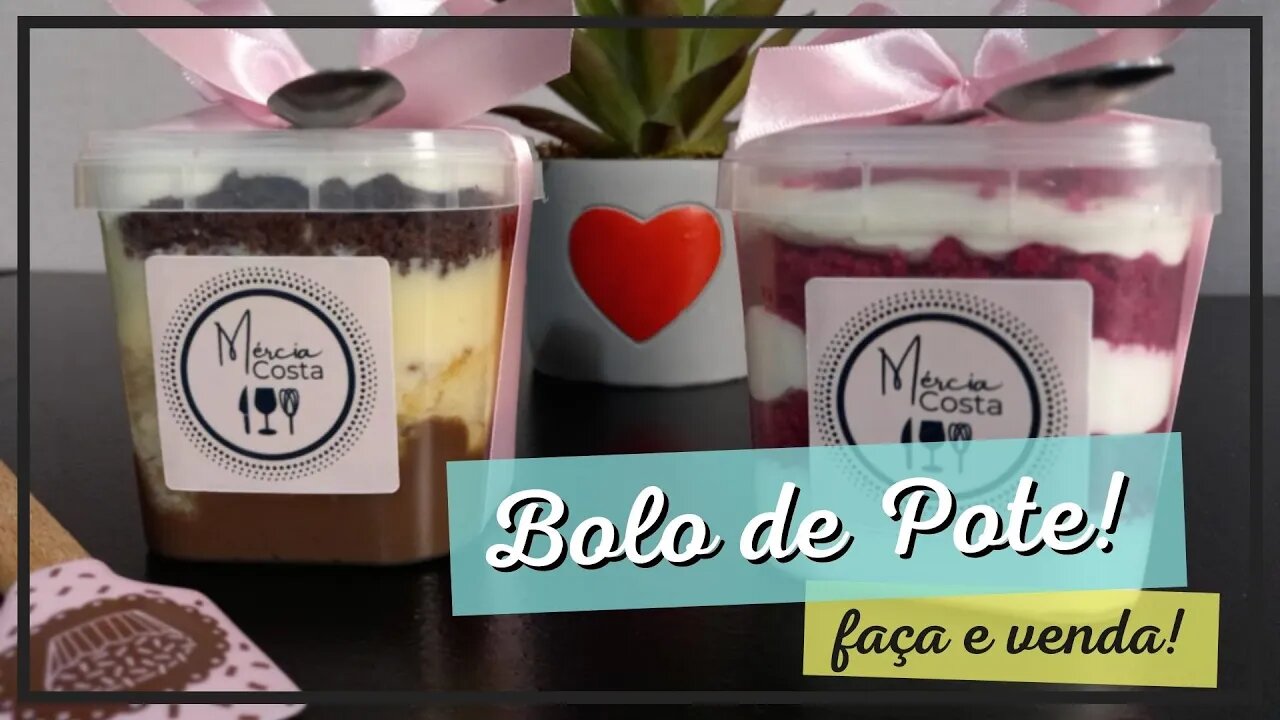 Bolo de Pote! Faça e Venda!