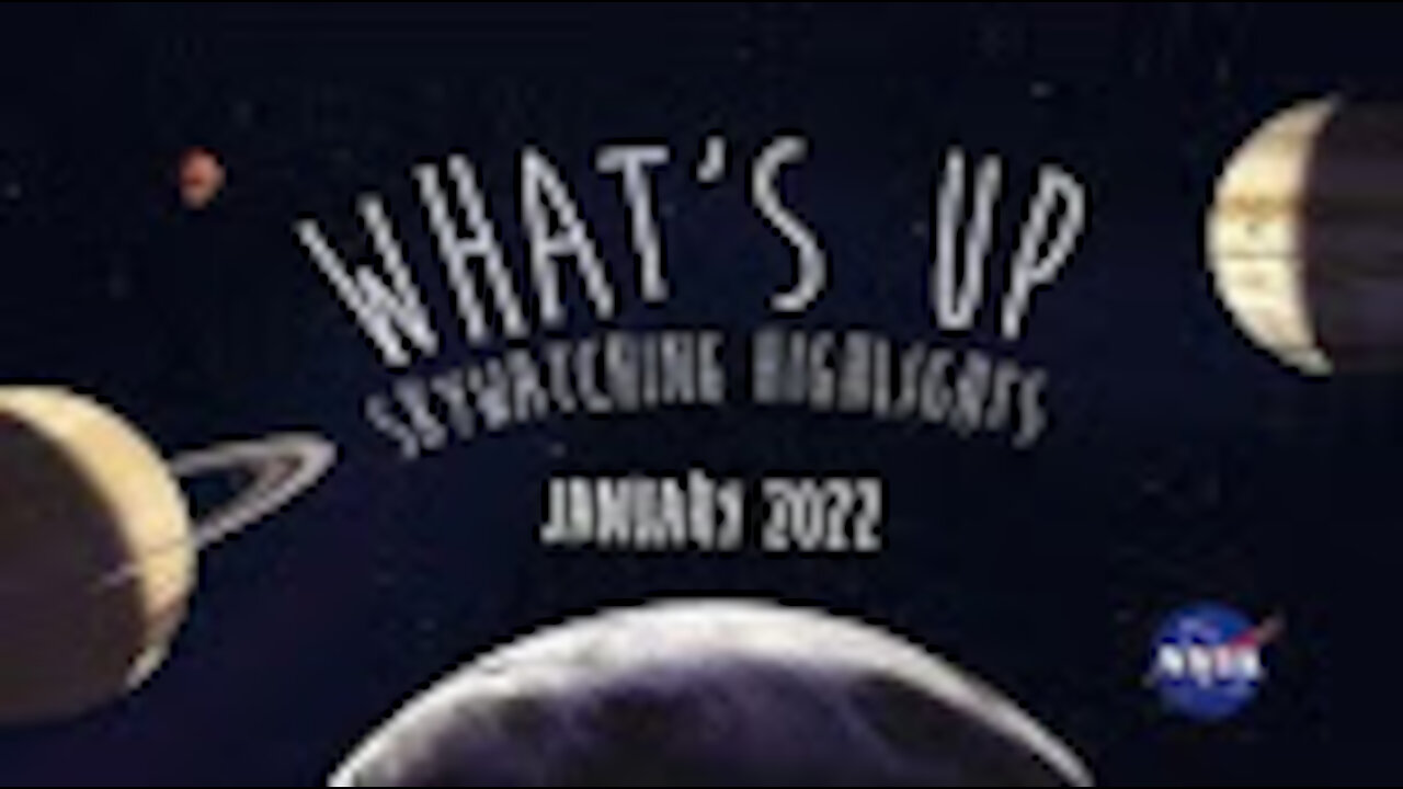 What's Up: January 2022 Skywatching Tips from NASA