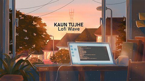 Kaun tujhe| lo fi version | lofi wave | bollywood song