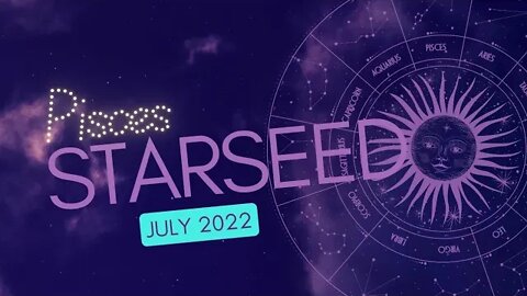#Pisces Starseed Oracle Reading July 2022 Drop a like and don't be a Hater!
