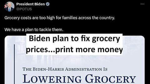 Biden plans to fix high grocery prices is spend more money and attack stores