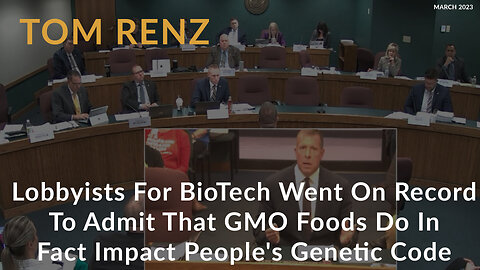 Lobbyists for BioTech Went on Record to Admit That GMO Foods Do In Fact Impact People's Genetic Code