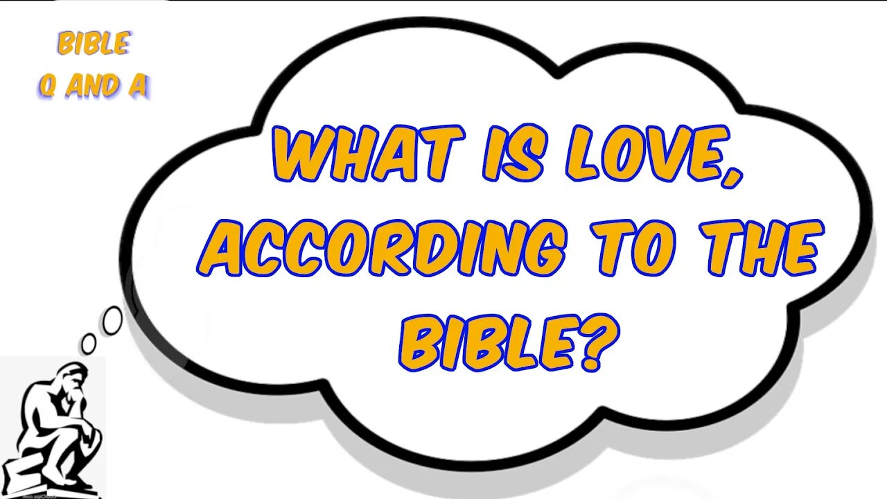 What is Love, According to the Bible?