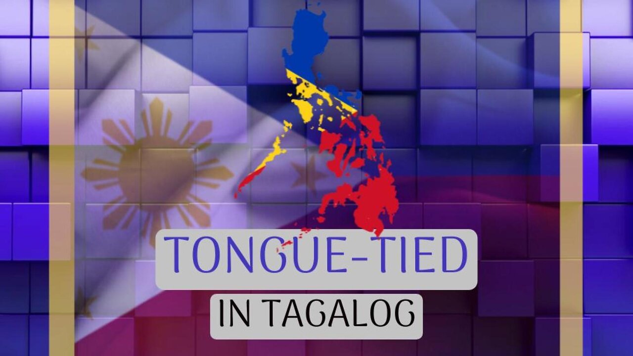 Tongue-tied in Tagalog