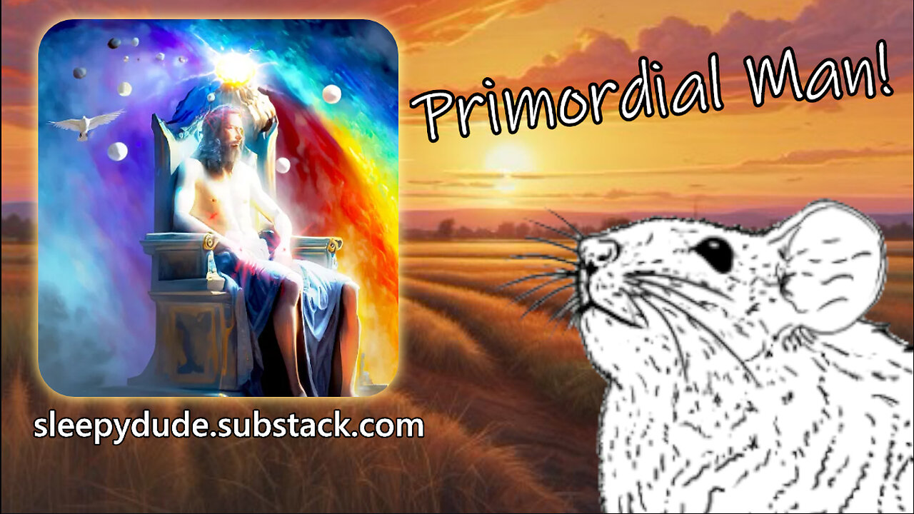 Sleepy Stream #2 | Primordial Man