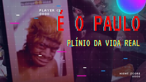 Paulinho o loko mostrando o paulo plinio da vida real