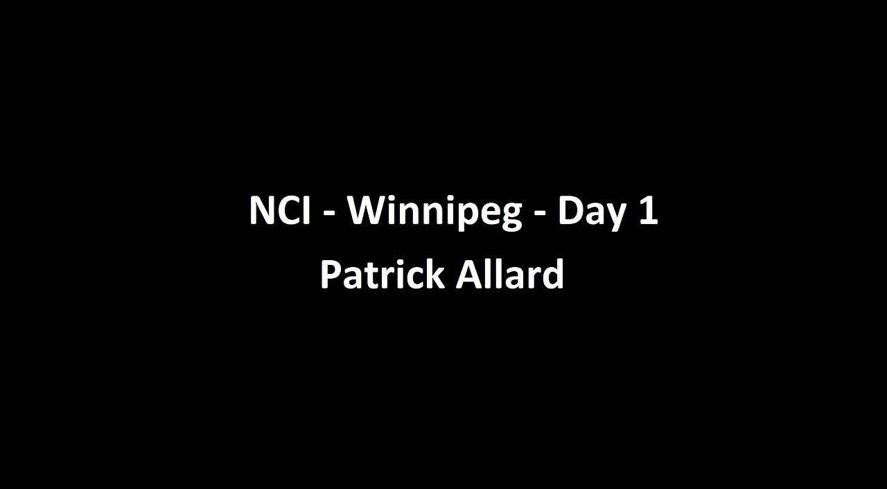 National Citizens Inquiry - Winnipeg - Day 2 - Patrick Allard Testimony